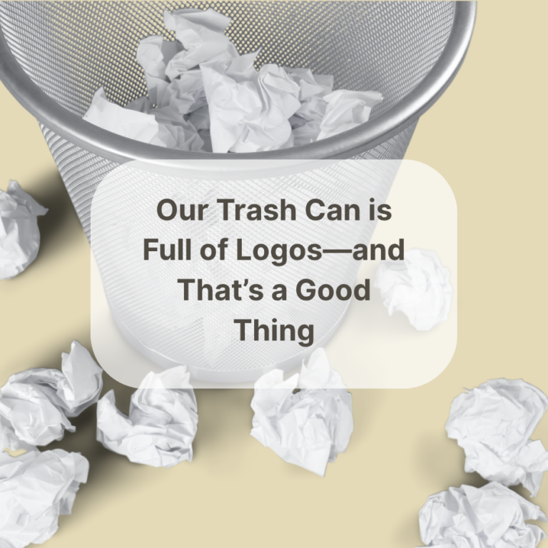 Our Trash Can is Full of Logos—and That’s a Good Thing
