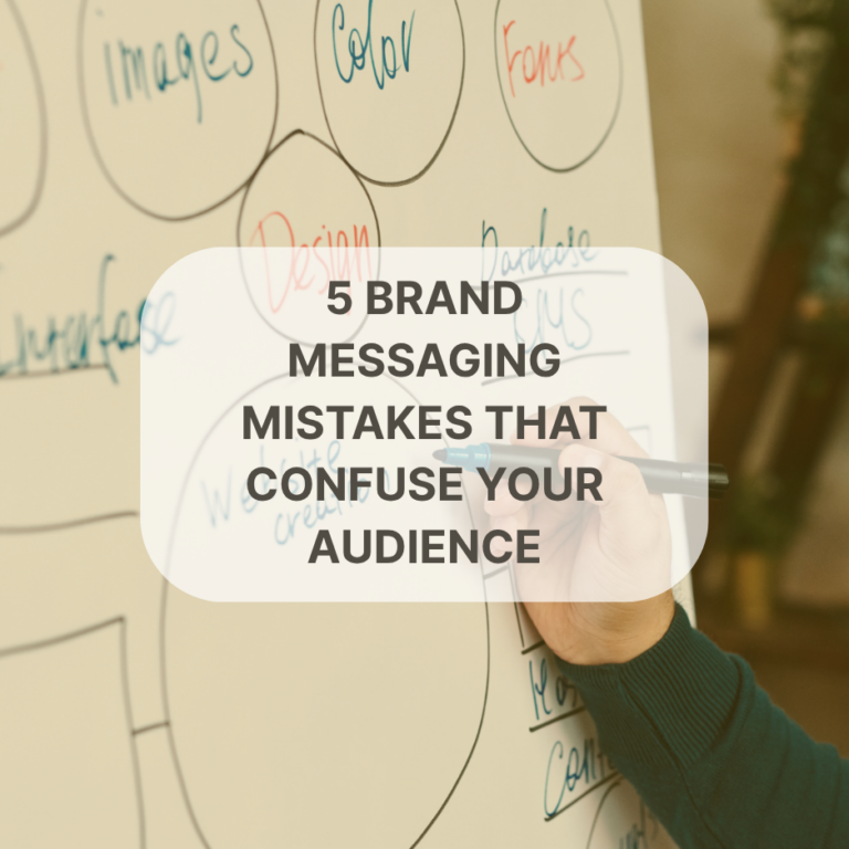 5 Brand Messaging Mistakes That Confuse Your Audience