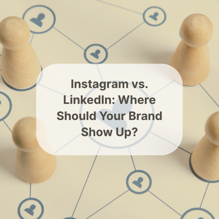 Instagram vs. LinkedIn: Where Should Your Brand Show Up?